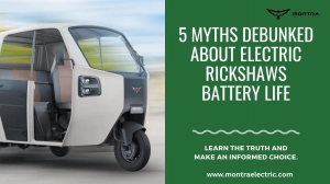 5 Myths Debunked About Electric Rickshaws Battery Life